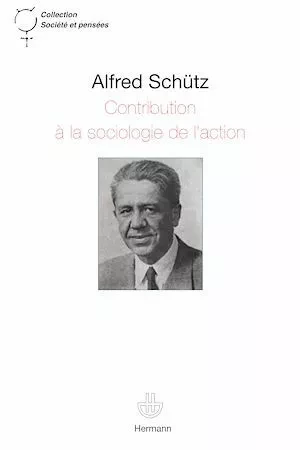 Contribution à la sociologie de l'action - Cherry Schrecker, Alfred Schütz - Hermann