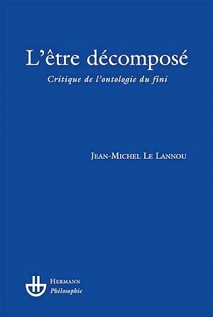 L'être décomposé - Jean-Michel Le Lannou - Hermann