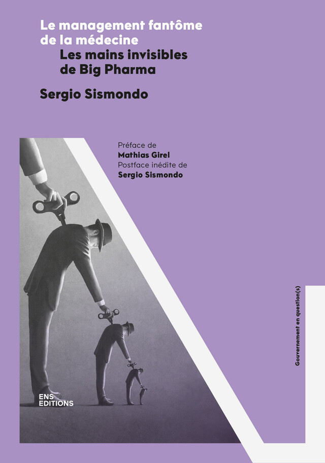 Le management fantôme de la médecine - Sergio Sismondo - ENS Éditions