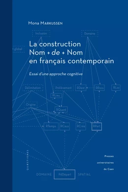 La construction Nom + de + Nom en français contemporain