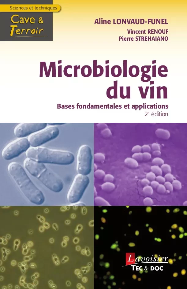 Microbiologie du vin - Aline Lonvaud-Funel, Vincent RENOUF, Pierre Strehaiano - Tec & Doc