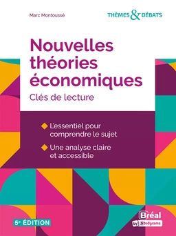 Nouvelles théories économiques : Clés de lecture