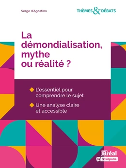 La démondialisation, mythe ou réalité ?