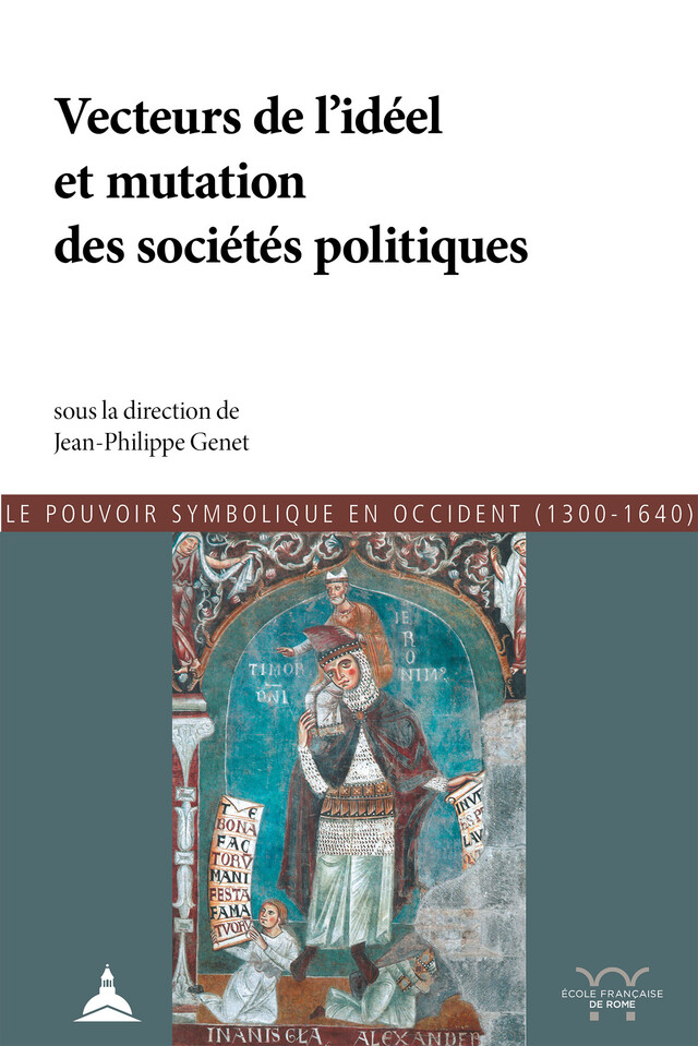 Vecteurs de l'idéel et mutation des sociétés politiques -  - Éditions de la Sorbonne