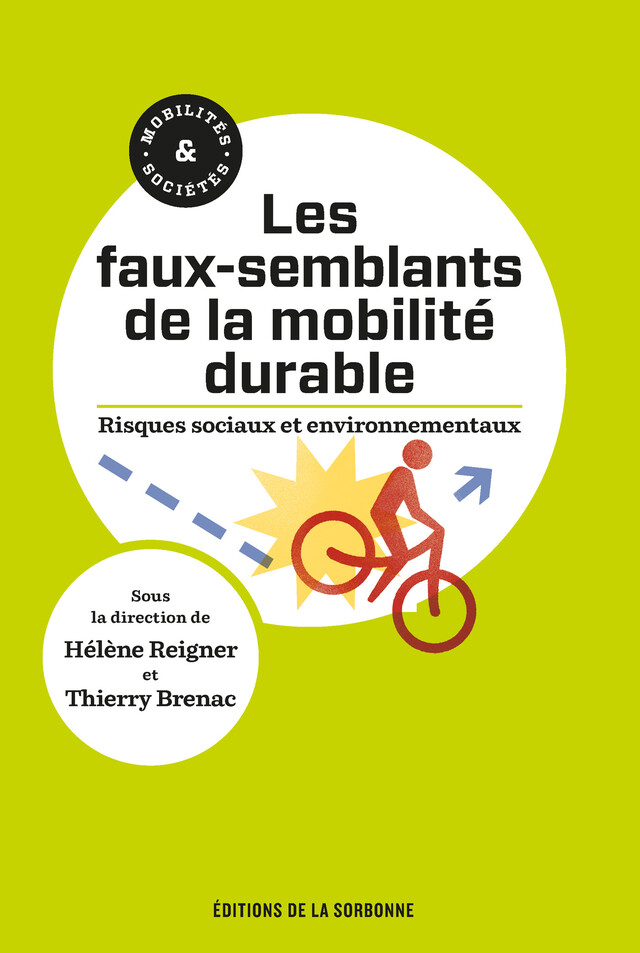 Les faux-semblants de la mobilité durable -  - Éditions de la Sorbonne