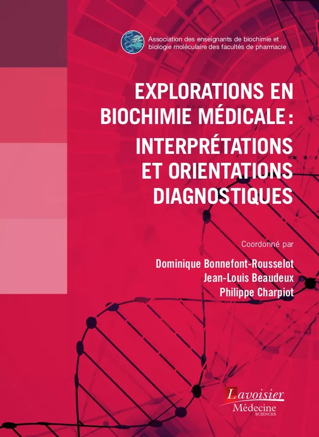 Explorations en biochimie médicale : interprétations et orientations diagnostiques -  - Médecine Sciences Publications