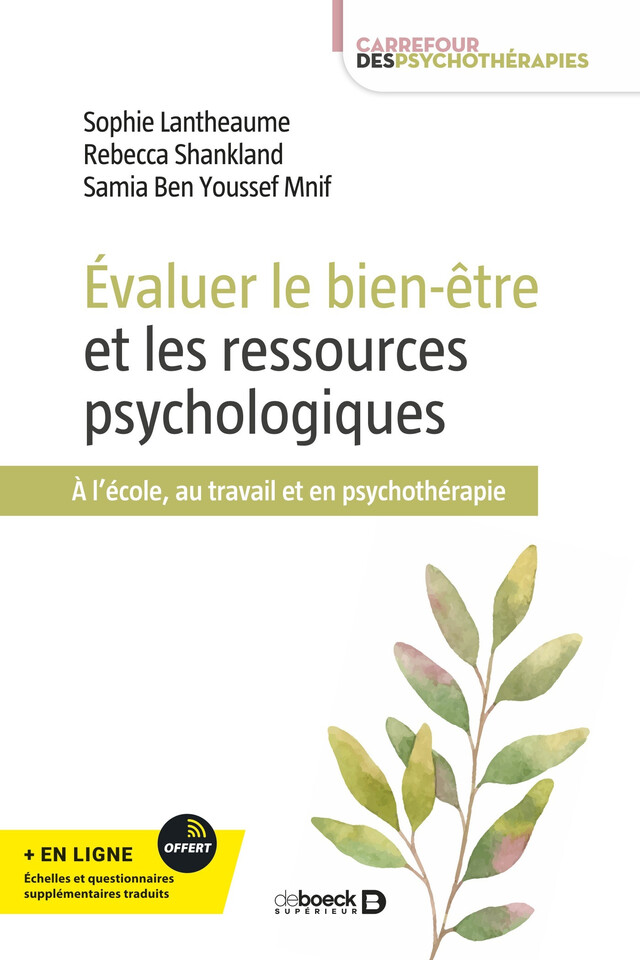 Évaluer le bien-être et les ressources psychologiques - Sophie Lantheaume, Samia Ben Youssef, Rebecca Shankland - De Boeck Supérieur