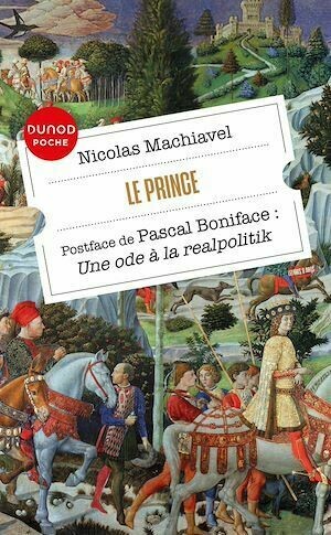 Le Prince - Nicolas Machiavel, Pascal Boniface - Dunod