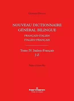 Nouveau dictionnaire général bilingue français-italien/italien-français, tome IV : italien-français, lettres J-Z