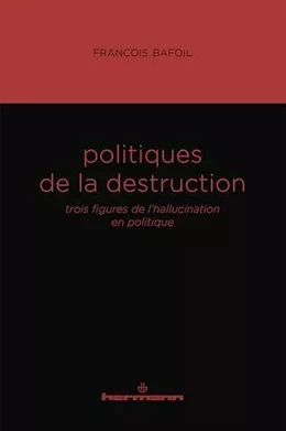 Politiques de la destruction