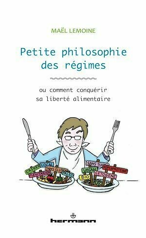 Petite philosophie des régimes - Maël Lemoine - Hermann