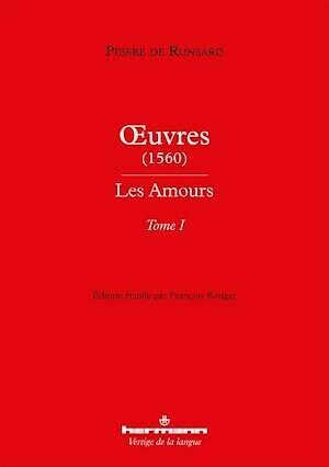 Œuvres (1560) - Les Amours - Pierre de Ronsard - Hermann