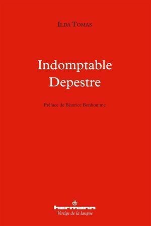 Indomptable Depestre - Ilda Tomas - Hermann