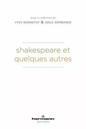 Shakespeare et quelques autres - Odile Bombarde - Hermann