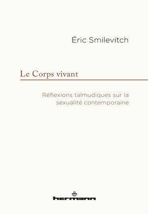 Le Corps vivant - Éric Smilévitch - Hermann
