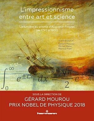 L'impressionnisme entre art et science - Gérard Mourou - Hermann