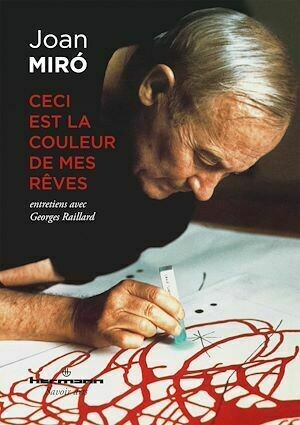 Ceci est la couleur de mes rêves - Joan Miro - Hermann