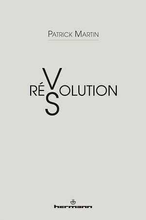 Révolution, Résolution - Patrick Martin - Hermann