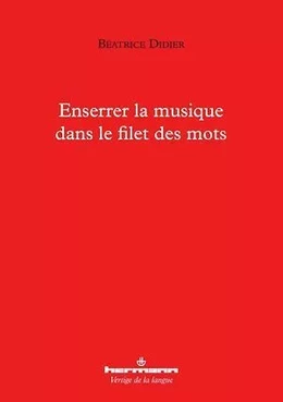 Enserrer la musique dans le filet des mots