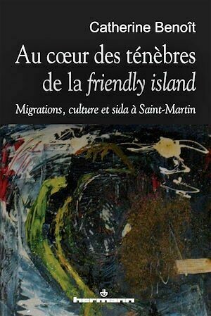 Au cœur des ténèbres de la friendly island - Catherine Benoît - Hermann