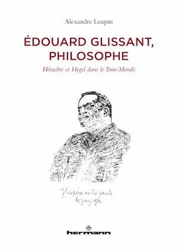 Édouard Glissant, philosophe
