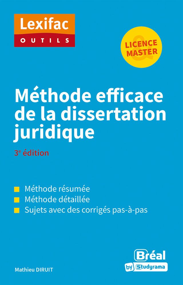 Méthode efficace de la dissertation juridique - Licence et Master - Mathieu Diruit - Bréal