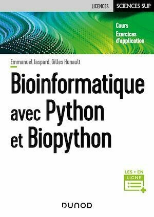 Bioinformatique avec Python et Biopython - Gilles Hunault, Emmanuel Jaspard - Dunod