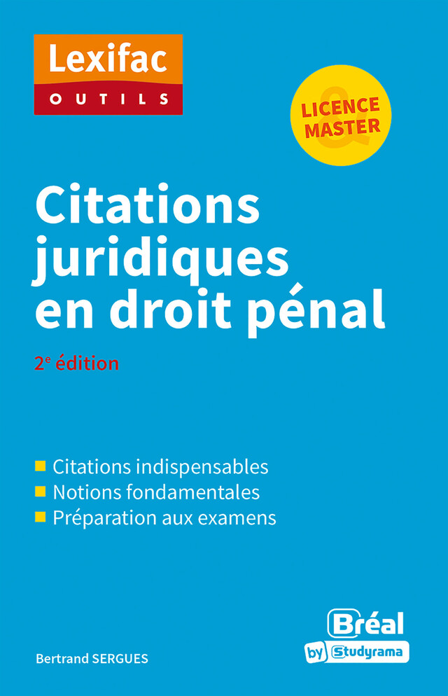 Citations juridiques en droit pénal - Licence, Master - Bertrand Sergues - Bréal