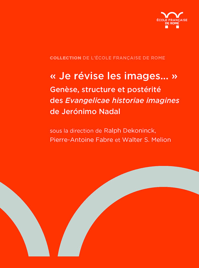 « Je révise les images... » -  - Publications de l’École française de Rome
