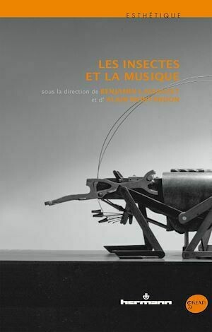 Les insectes et la musique - Benjamin Lassauzet - Hermann