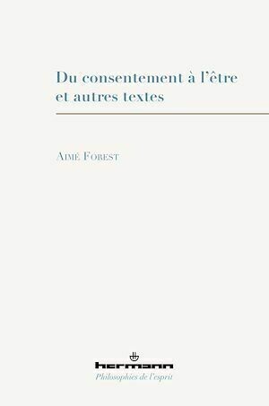 Du consentement à l'être et autres textes - Philippe-Marie Margelidon - Hermann
