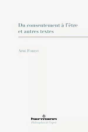 Du consentement à l'être et autres textes - Philippe-Marie Margelidon - Hermann