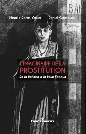 L'imaginaire de la prostitution - Mireille Dottin-Orsini - Hermann