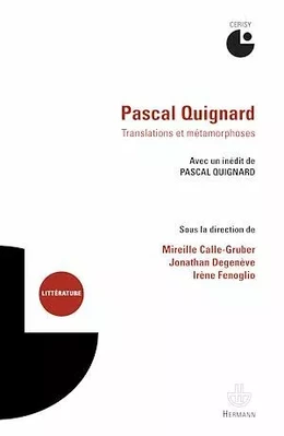 Pascal Quignard. Translations et métamorphoses