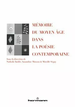 Mémoire du Moyen Âge dans la poésie contemporaine