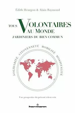 Tous volontaires au monde, jardiniers du bien commun