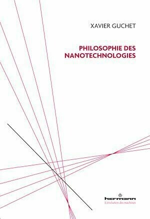 Philosophie des nanotechnologies - Xavier Guchet - Hermann