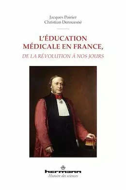 L'éducation médicale en France, de la Révolution à nos jours