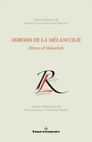 Miroirs de la Mélancolie / Mirrors of Melancholy - Hélène Cazes - Hermann