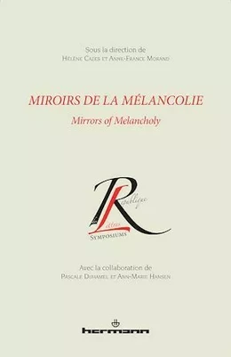 Miroirs de la Mélancolie / Mirrors of Melancholy