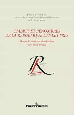 Ombres et pénombres de la République des Lettres