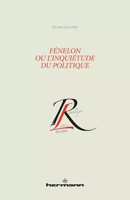 Fénelon ou l'inquiétude du politique