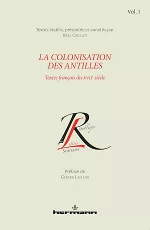 La colonisation des Antilles, Volume 1 - Réal Ouellet - Hermann