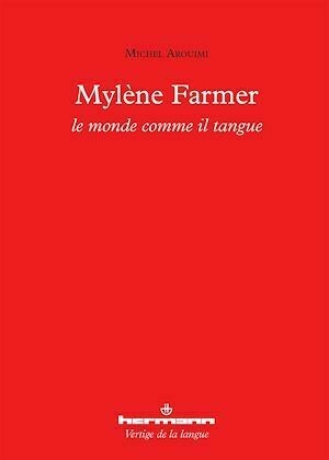 Mylène Farmer - Michel Arouimi - Hermann