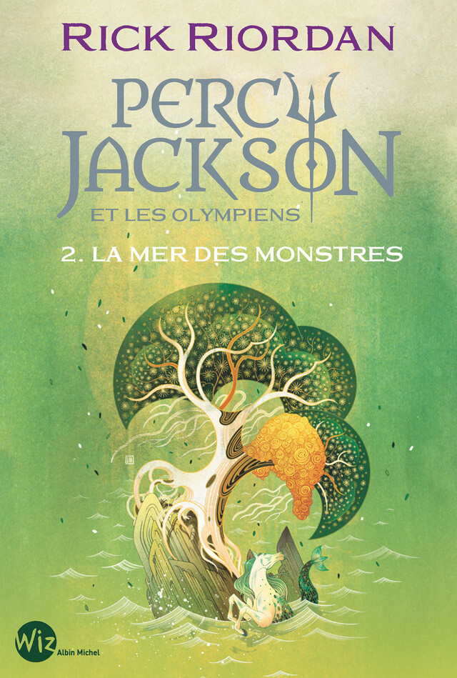 Percy Jackson et les Olympiens - tome 2 - La Mer des monstres - Rick Riordan - Albin Michel