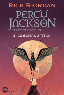 Percy Jackson et les Olympiens - tome 3 - Le Sort du titan