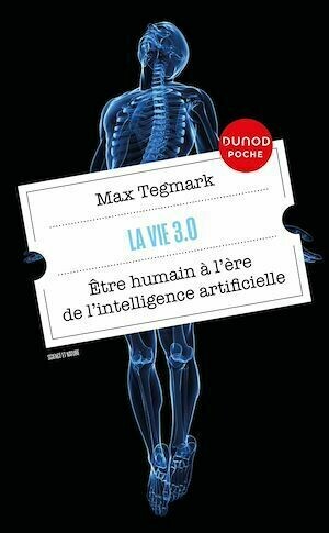 La vie 3.0 - Max Tegmark - Dunod