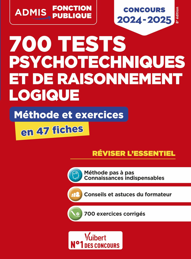 700 tests psychotechniques et de raisonnement logique - Méthode et exercices - L'essentiel en fiches - Emmanuel Kerdraon - Vuibert