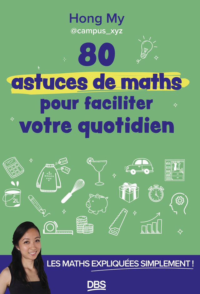 80 astuces de maths pour faciliter votre quotidien - Hong My - De Boeck Supérieur