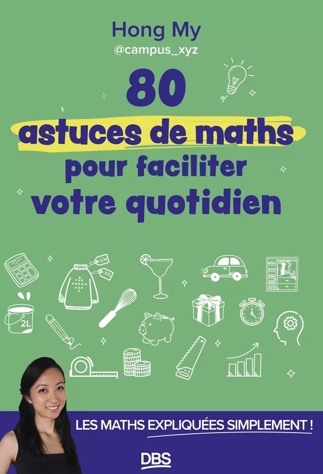 80 astuces de maths pour faciliter votre quotidien - Hong My - De Boeck Supérieur